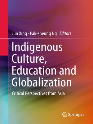 cover image of Indigenous Culture, Education and Globalization